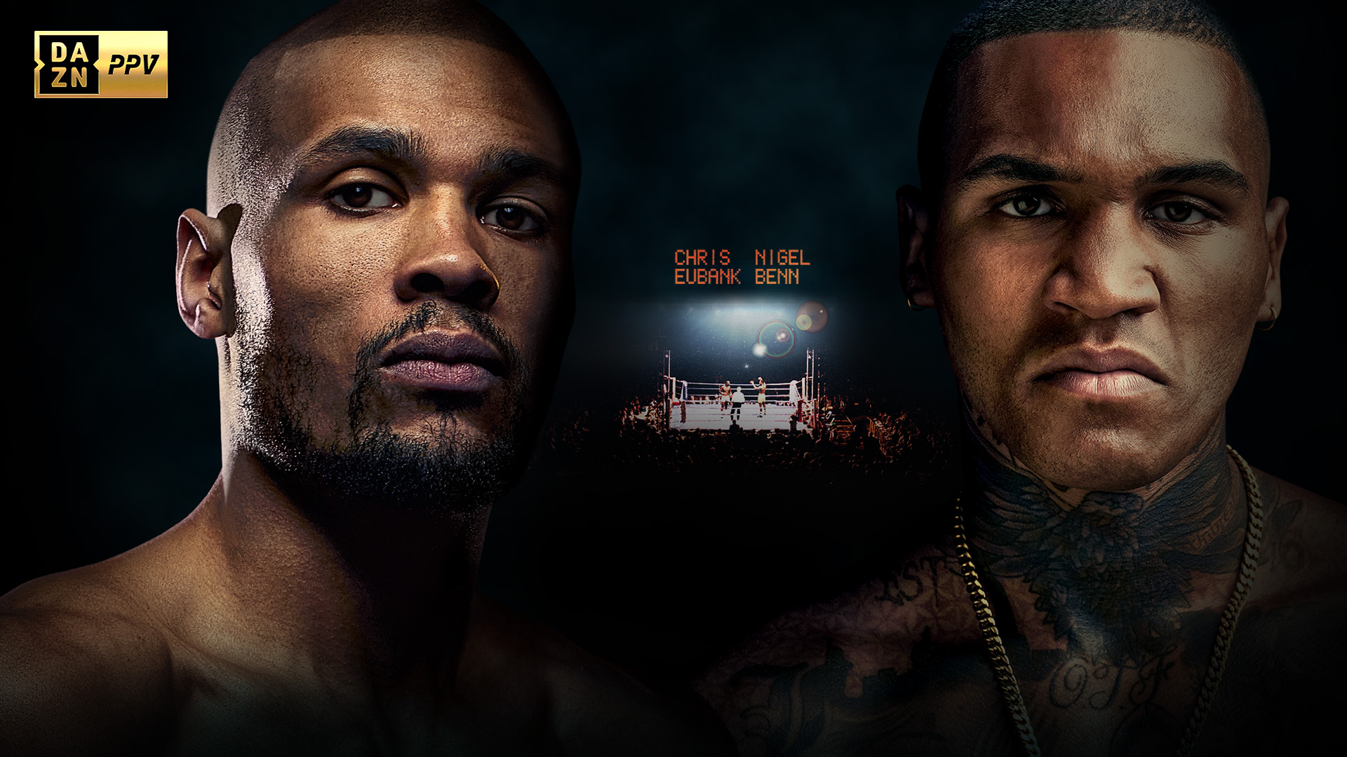 MEGA EVENT FEATURING BORN RIVALS CHRIS EUBANK JR. VS. CONOR BENN WILL ...